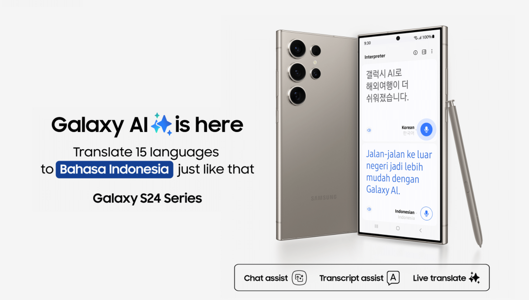 Kini Galaxy AI di Galaxy S24 Series menerjemahkan Bahasa Indonesia ke 15 bahasa lain